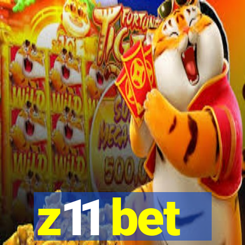 z11 bet